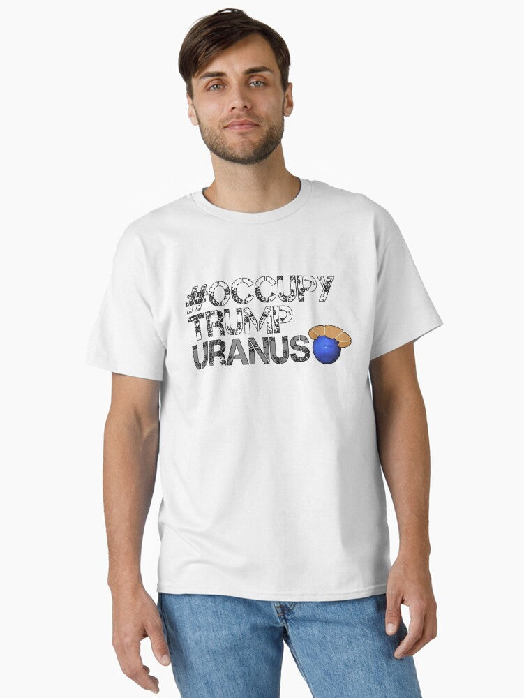 #OccupyTrumpUranus Classic T-Shirt Style001