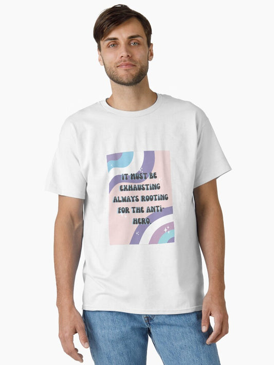 "Anti-Hero" Taylor Swift Quote Design Classic T-Shirt
