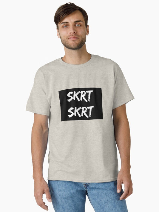 "SKRT SKRT" Graphic Classic T-Shirt