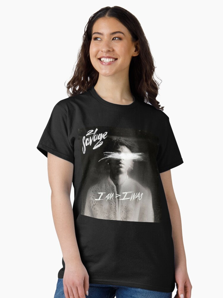 21 Savages I Was Classic T-Shirt