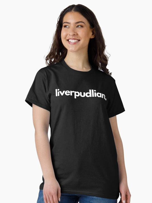 "Liverpudlian" - City of Liverpool Classic T-Shirt