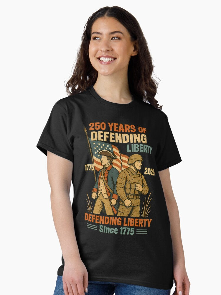 250 Years of Defending Liberty – US Army Patriotic Tribute (1775–2025) Classic T-Shirt