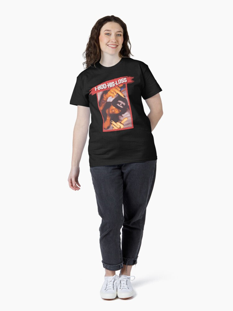 1-800-HIS-LOSS | Bad Girl Attitude Aesthetic Design Classic T-Shirt Style001