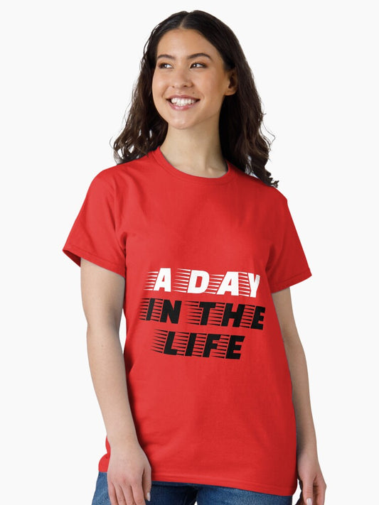 A Day In The Life Classic T-Shirt Style004