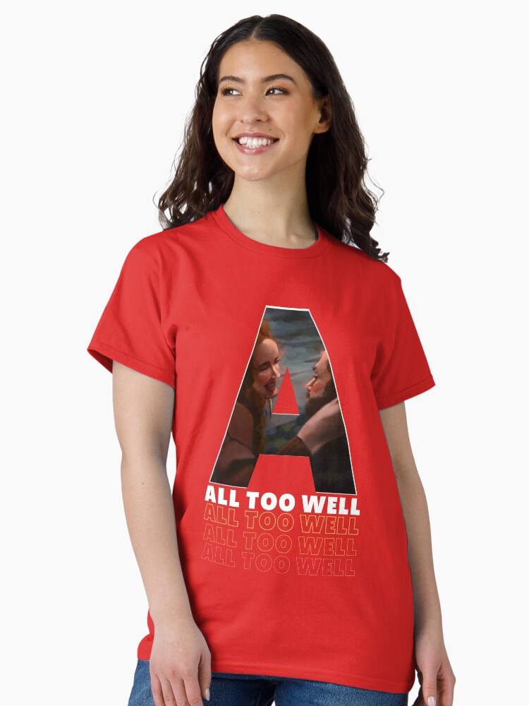 A is for All Too Well Classic T-Shirt