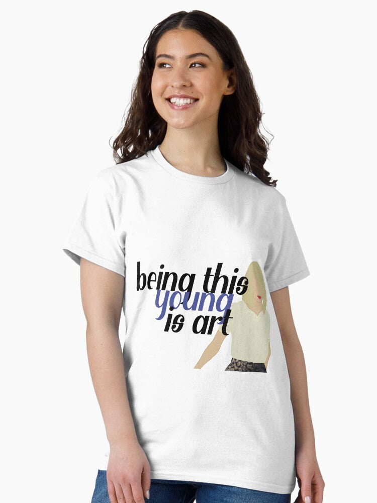 "being this young is art" / 1989 taylors version lyrics Classic T-Shirt Style001