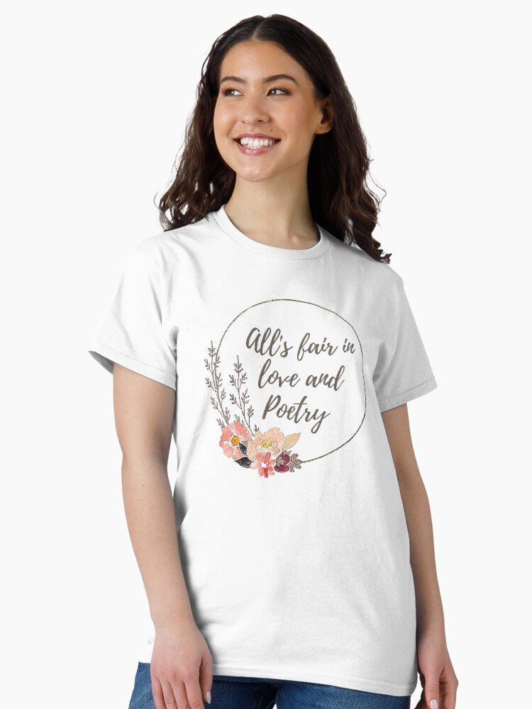 "All's fair in love and poetry" - Taylor Swift TTPD Lyrics Classic T-Shirt