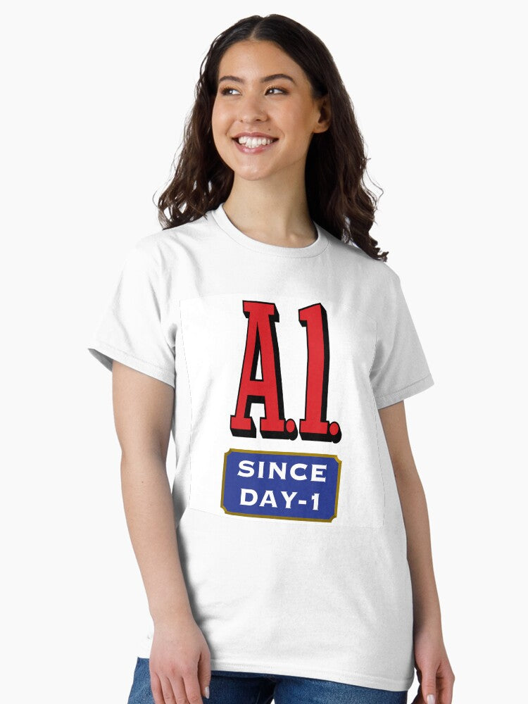 A1 Since Day 1 Classic T-Shirt