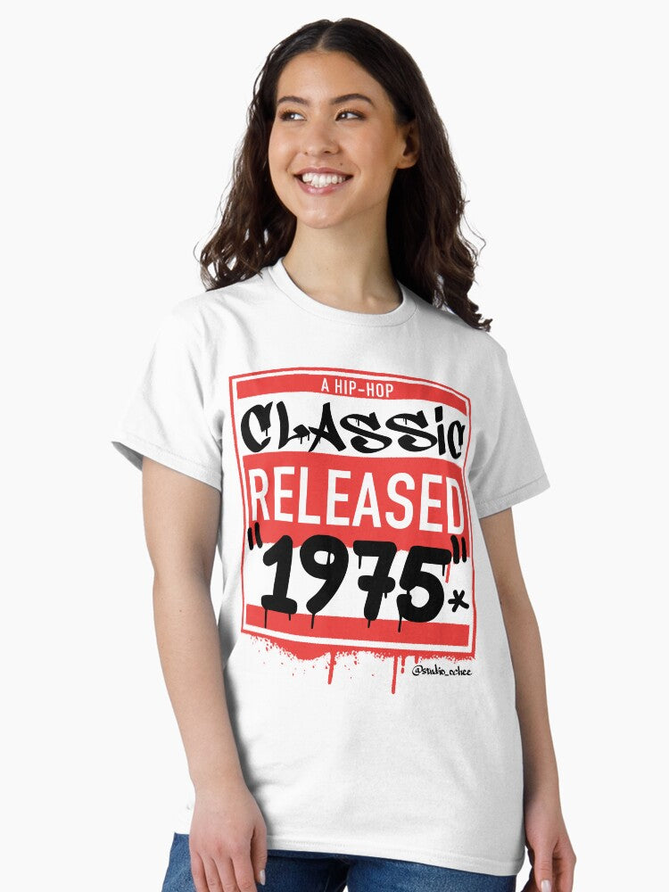 1975 Hip Hop born year artwork for all old school Hip Hop lovers. Classic T-Shirt