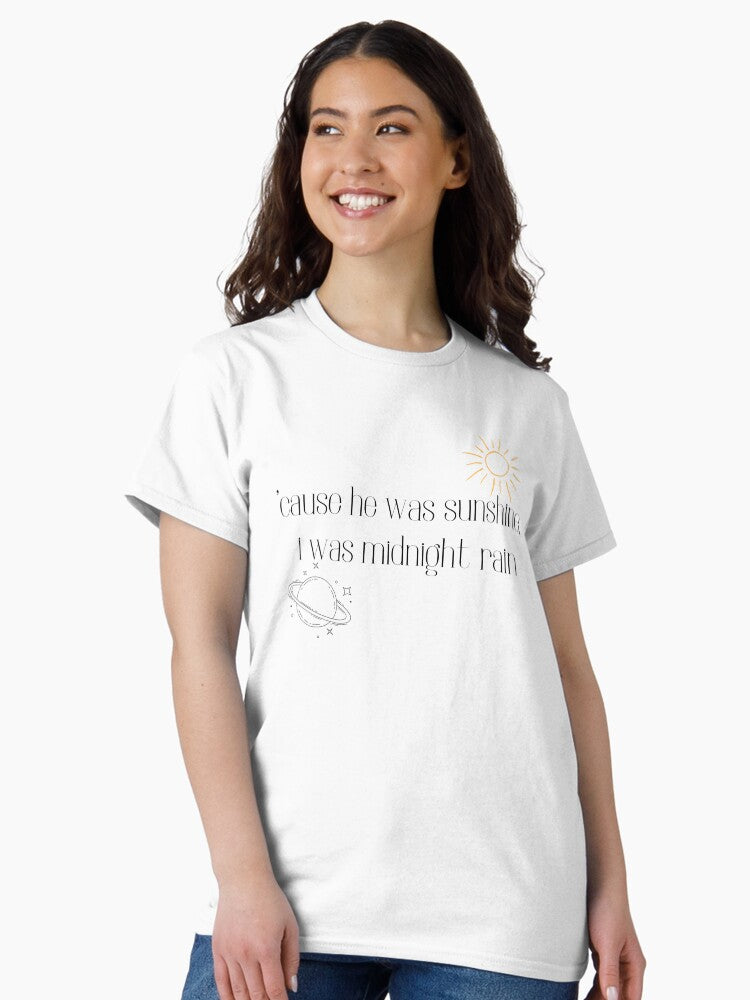 'cause he was sunshine Classic T-Shirt