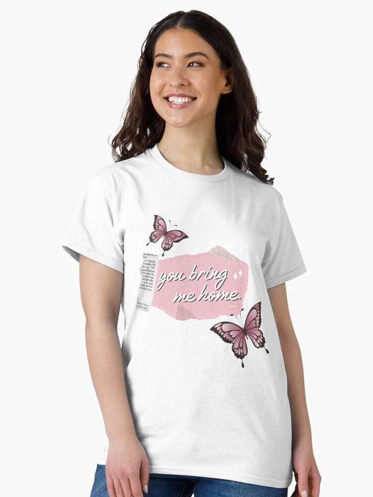 "you bring me home" hs sweet creature (pink) Classic T-Shirt