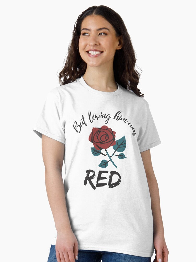 "But Loving Him Was Red" Taylor S Version Red Classic T-Shirt
