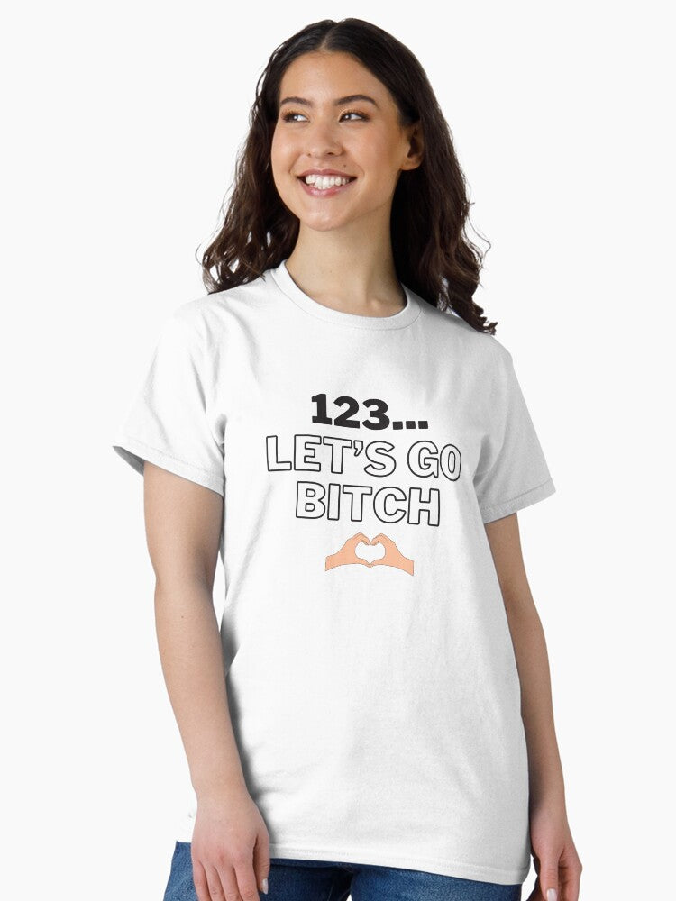 123 Lets Go Bitch - Taylor Swift Classic T-Shirt Style001