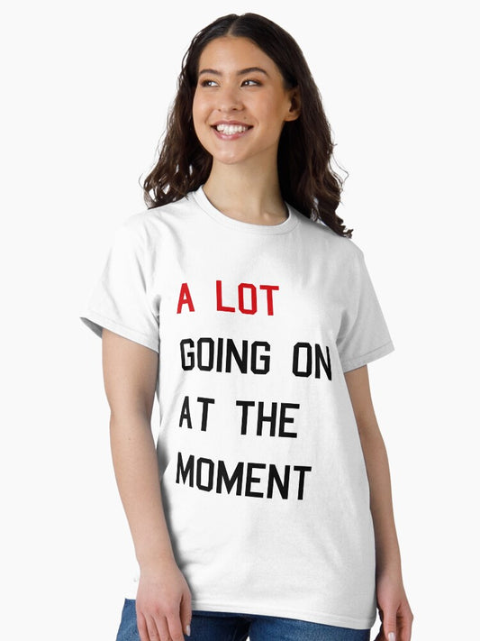 A lot going on at the moment Eras Tour Sticker Classic T-Shirt Style001