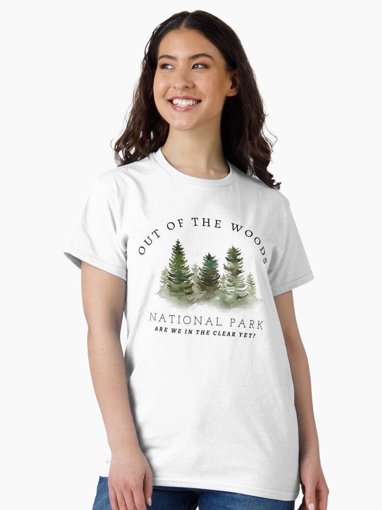 "Out of the Woods" National Park Classic T-Shirt Style001