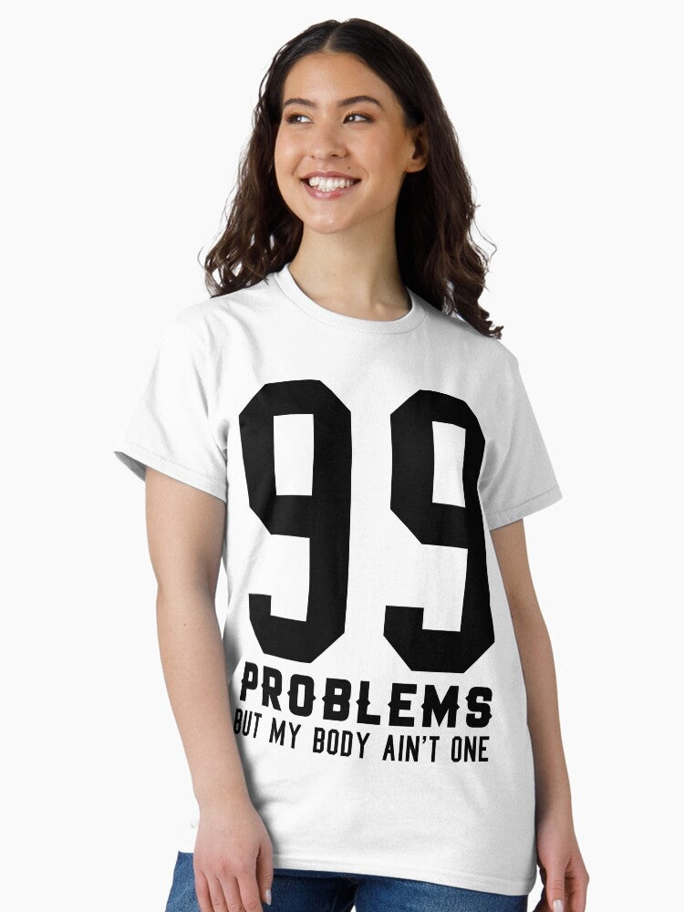 99 problems jay z rap hip hop culture Classic T-Shirt