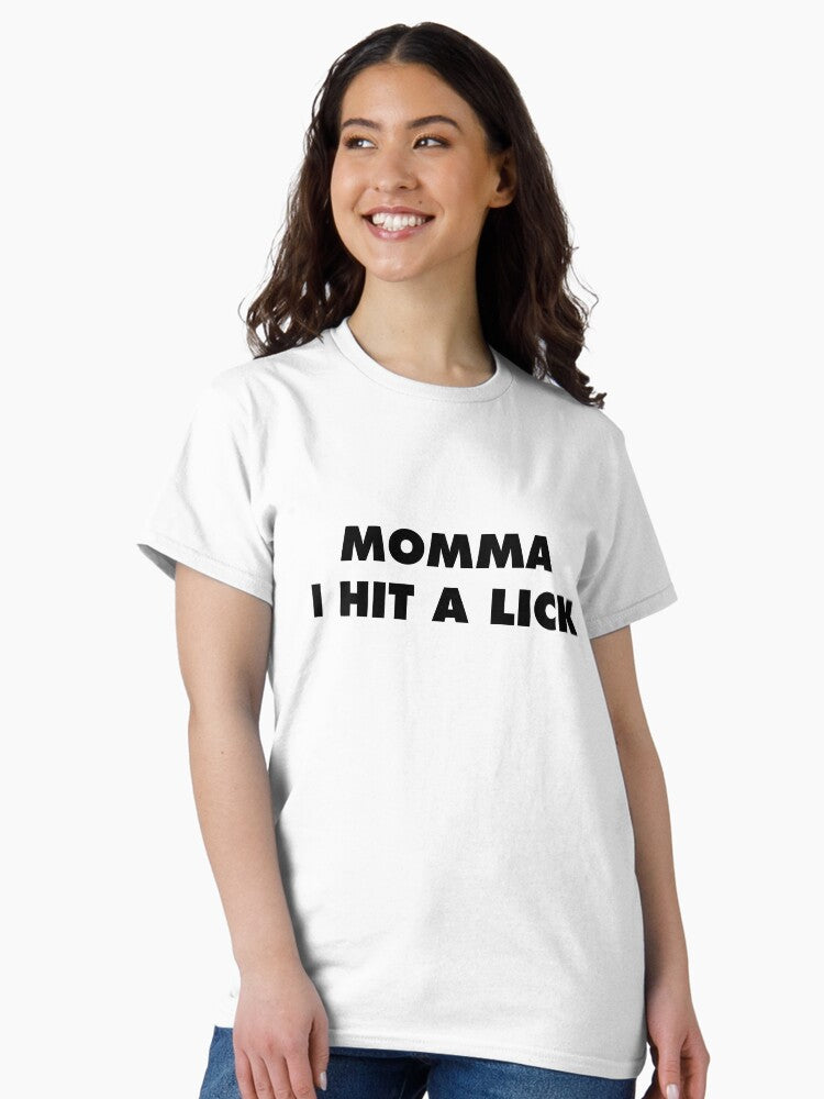2Chainz 'Momma I Hit A Lick' Classic T-Shirt