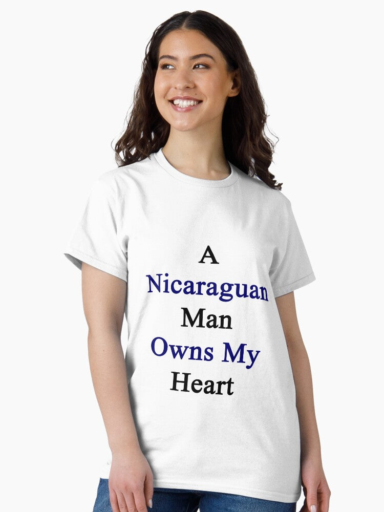 A Nicaraguan Man Owns My Heart Classic T-Shirt