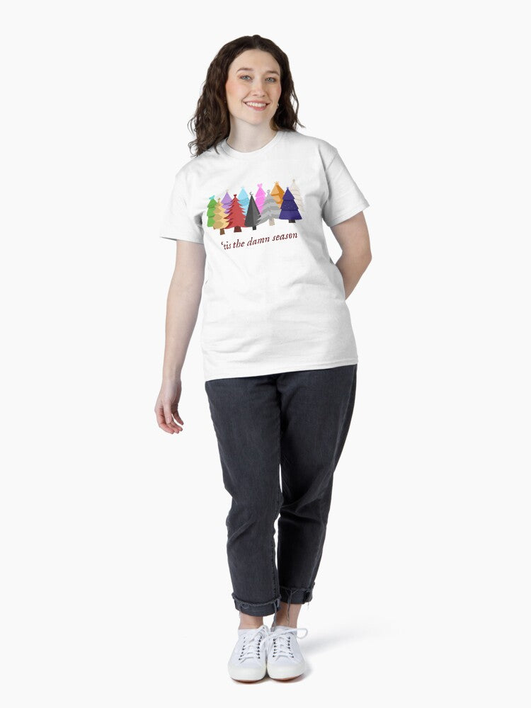 'tis the damn season Classic T-Shirt Style003