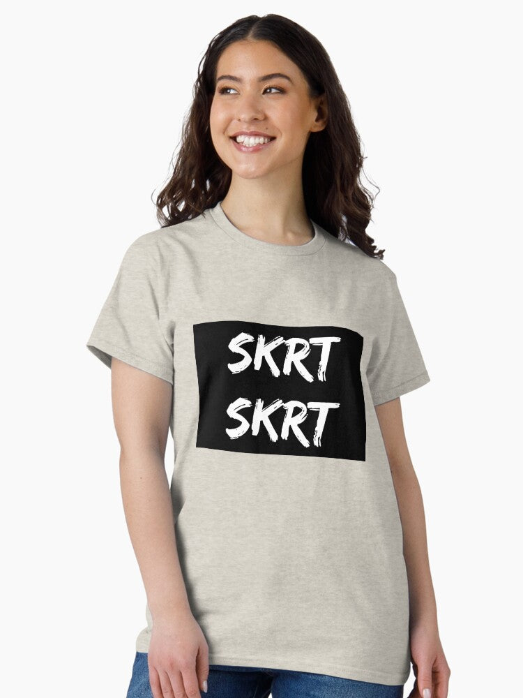 "SKRT SKRT" Graphic Classic T-Shirt