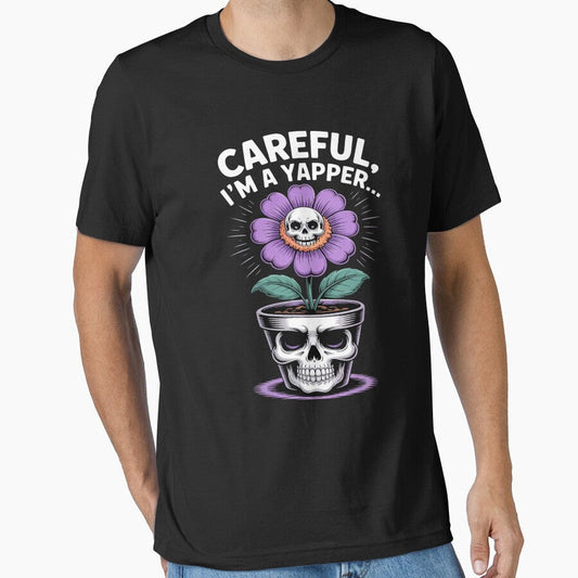 Careful Im A Yapper Funny Essential T Shirt
