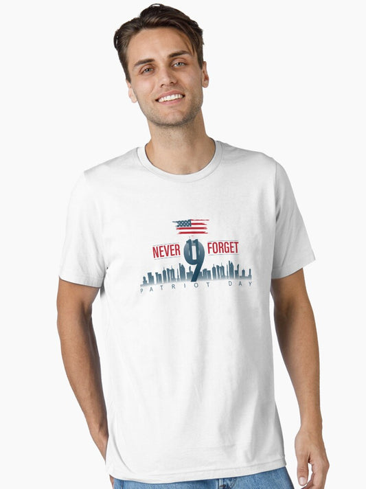 9 11 never forget, 911 patriot day, 9 11, 9 11 never forget Essential T-Shirt Style001