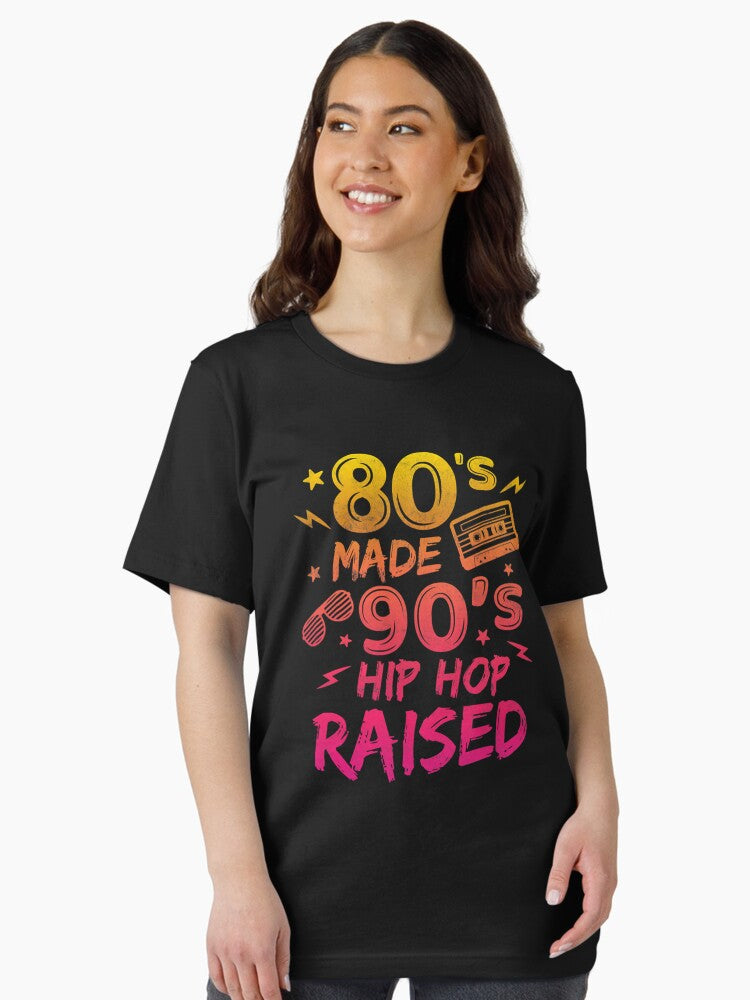 80's Made 90's Hip Hop Raised Funny Retro Vintage Men Women Essential T-Shirt