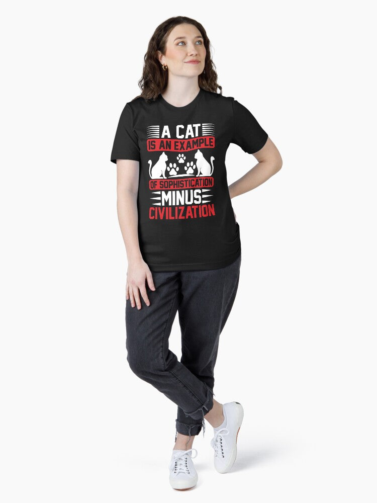 A Cat Is An Example Of Sophistication Minus Civilization Essential T-Shirt
