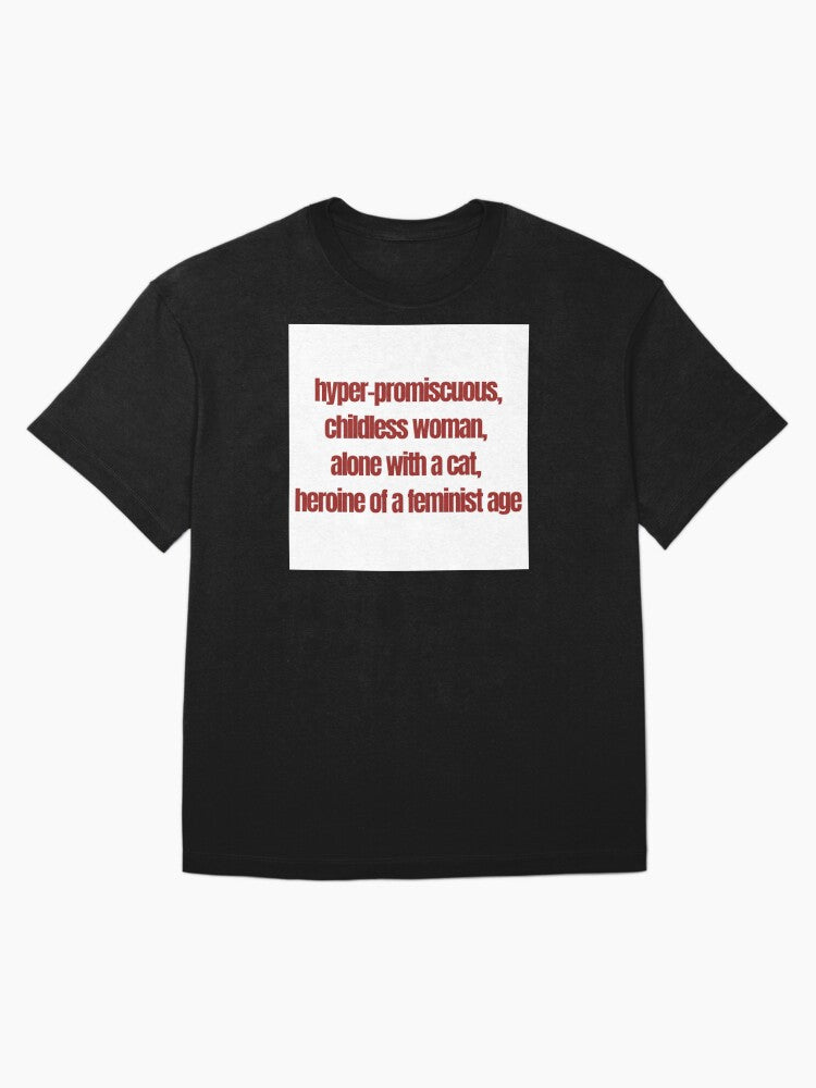 A funny cat lady feminist slogan Oversized T-Shirt