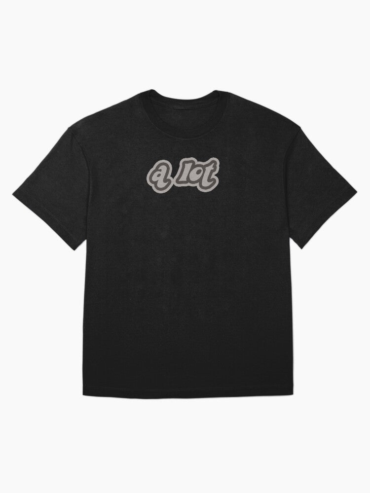 a lot Oversized T-Shirt
