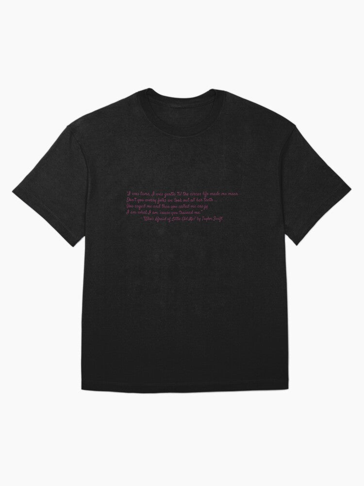 "Who's Afraid of Little Old Me?" By Taylor Swift Oversized T-Shirt