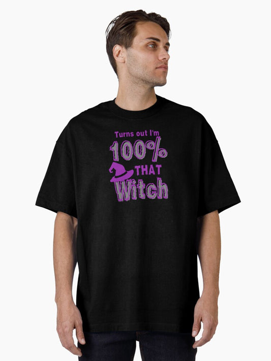 100% That Witch Dark Oversized T-Shirt