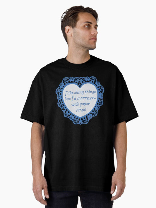 'I'd Marry You' Valentine Oversized T-Shirt