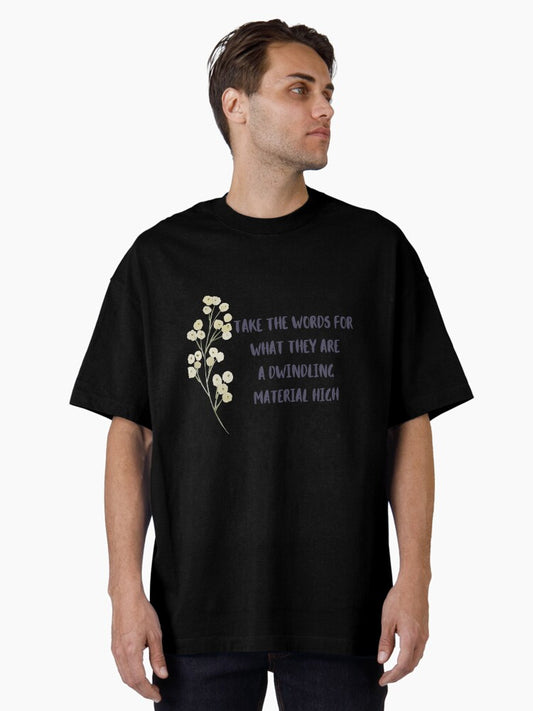 A dwindling mecurial high Oversized T-Shirt