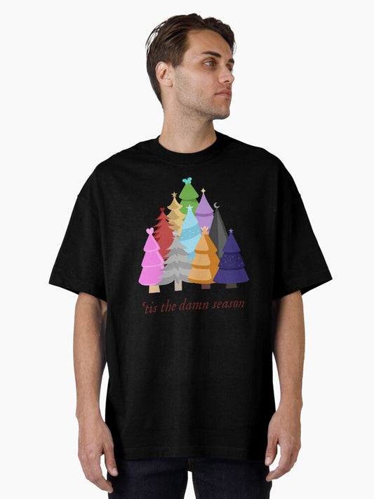 'tis the damn season Oversized T-Shirt Style001