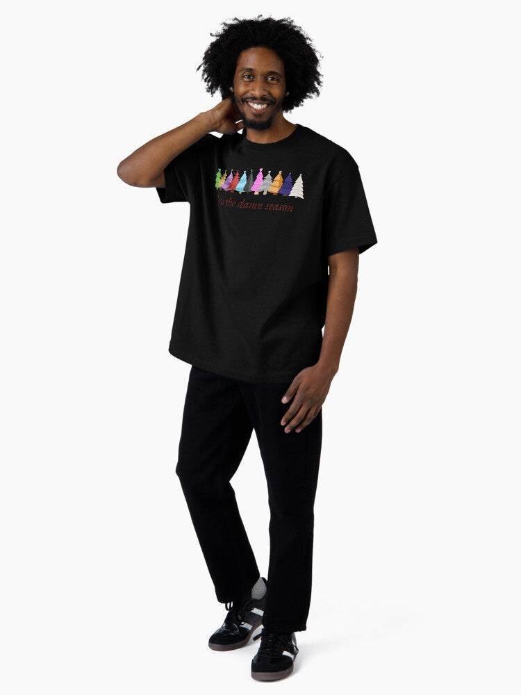 'tis the damn season Oversized T-Shirt Style002