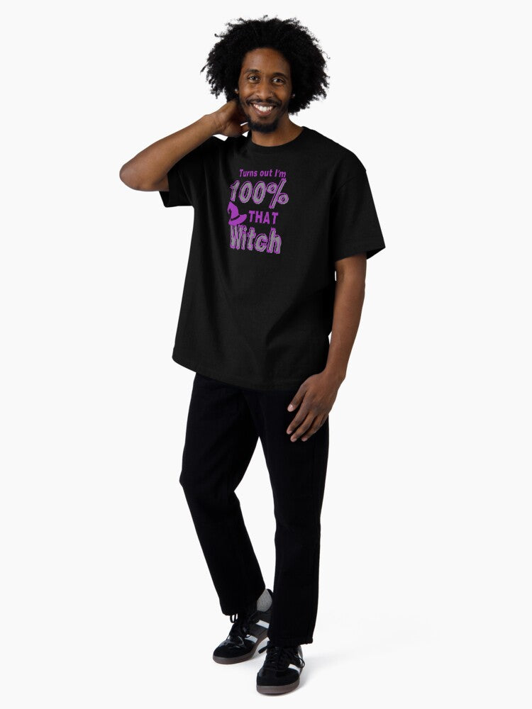 100% That Witch Dark Oversized T-Shirt