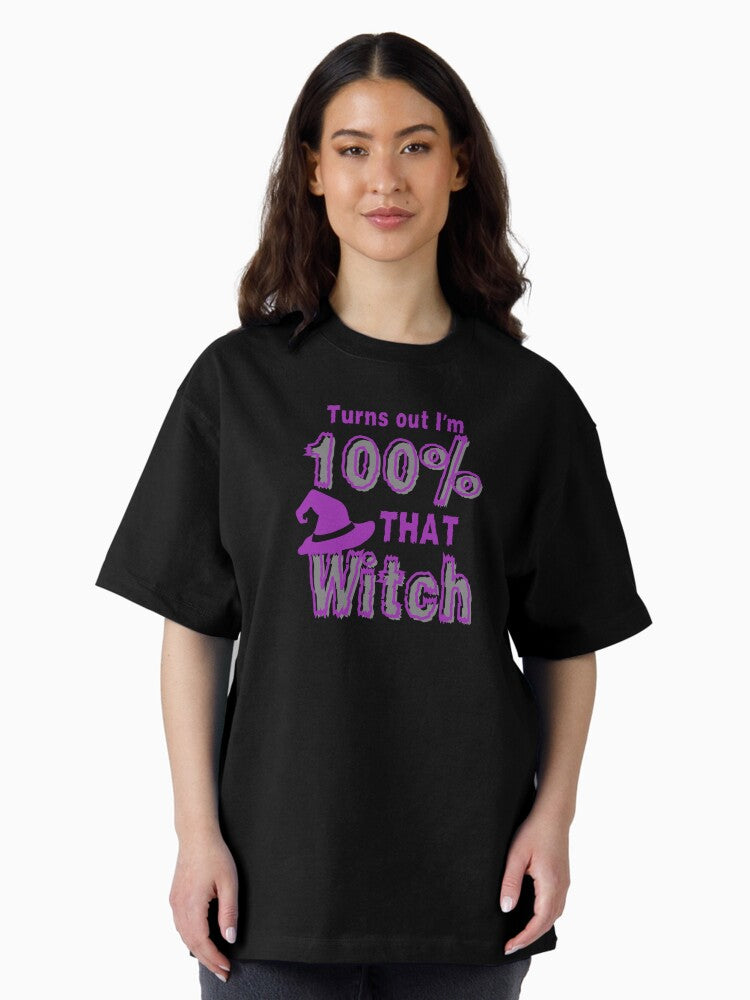 100% That Witch Dark Oversized T-Shirt