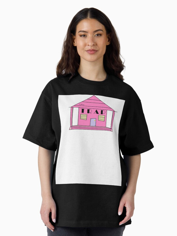 2 Chainz Trap house Oversized T-Shirt