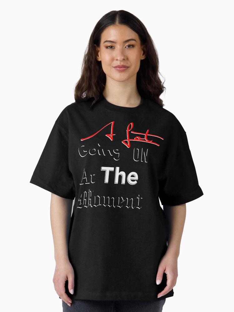 A Lot Going On Oversized T-Shirt Style001